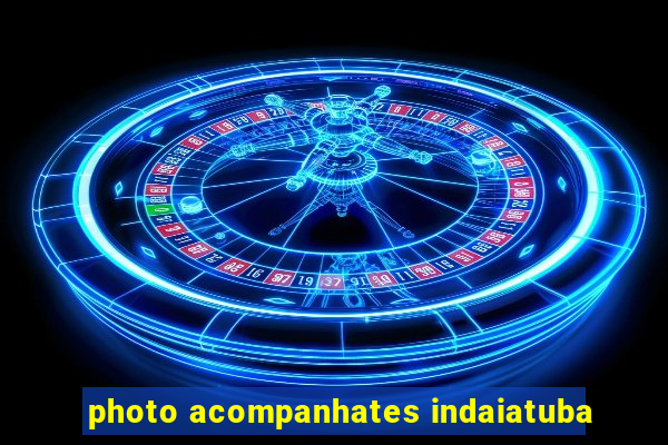 photo acompanhates indaiatuba